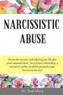 Narcissistic Abuse: Disarm the Narcissist and Take Back Your Life After Covert Emotional Abuse - Survive Toxic Relationships, a Narcissist
