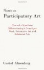 Notes On Participatory Art: Toward A Manifesto Differentiating It From Open Work, Interactive Art And Relational Art