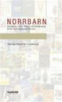 Norrbarn : Norrland i 1900-talets svenskspråkiga barn- och ungdomslitteratur