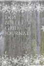 Dot Bullet Grid Journal: A Journal for Charting Your Tasks, Hopes, and Dreams, Go on & Bullet It!