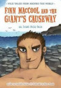 Finn Maccool and the Giant's Causeway: An Irish Folk Tale (Folk Tales from Around the World)