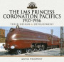 LMS Princess Coronation Pacifics, 1937-1956