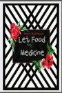 Weekly meal planner let food thy Medicine: weekly meal planner / menu / cooking /chef / kitchen