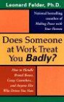 Does Someone at Work Treat You Badly?