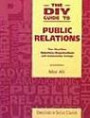 The DIY Guide to Public Relations: For Charities, Voluntary Organisations and Community Group