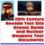 20th Century Nevada Test Site Atomic Bomb and Nuclear Weapons Test Documents