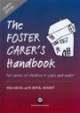The Foster Carer's Handbook: For Carers of Children 11 Years and Under (Fourth Edition)