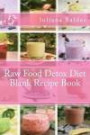 Raw Food Detox Diet Blank Recipe Book: Your Own Personalized Blank Recipe Cookbook To Maximize & Fast Track Your Raw Food Detox Diet Results - Office ... & Supplies For Daily Success & Inspiration