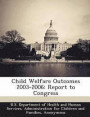 Child Welfare Outcomes 2003-2006