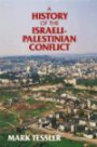 A History of the Israeli-Palestinian Conflict (Indiana Series in Arab and Islamic Studies)
