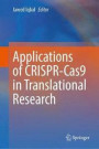 Applications of CRISPR-Cas9 in Translational Research
