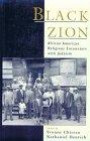Black Zion: African American Religious Encounters with Judaism (Religion in America)