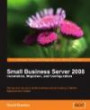 Small Business Server 2008 Installation, Migration, and Configuration