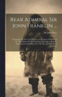Rear Admiral Sir John Franklin