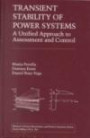 Transient Stability of Power Systems : A Unified Approach to Assessment and Control (Power Electronics and Power Systems)