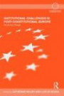 Institutional Challenges in Post-Constitutional Europe: Governing Change (Routledge Advances in European Politics)