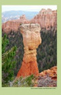 Bryce Canyon Hoodoo Lined Blank Book 5.5x8.5: 5.5 by 8.5 Lined Blank Book with a Photo of Bryce Canyon Hoodoo Rock Formation