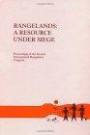 Rangelands: A Resource under Siege : Proceedings of the Second Inter Rangeland Congress