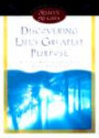 Discovering Life's Greatest Purpose: Every Day Light for Your Journey (Selwyn Hughes Signature Series)