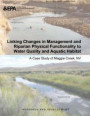 Linking Changes in Management and Riparian Physical Functionality to Water Quality and Aquatic Habitat: A Case Study of Maggie Creek, NV