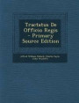 Tractatus de Officio Regis - Primary Source Edition