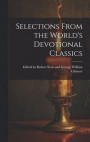 Selections From the World's Devotional Classics