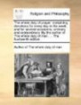 The whole duty of prayer: containing devotions for every day in the week, and for several occasions, ordinary and extraordinary. By the author of The whole duty of man. ... The fourteenth edition