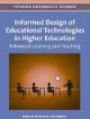 Informed Design of Educational Technologies in Higher Education: Enhanced Learning and Teaching