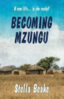 Becoming Mzungu