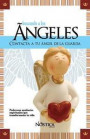 Buscando a Los Ángeles: Contacta a Tu Ángel de la Guarda