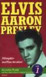 Elvis Aaron Presley : Memphismaffian Berättar. D. 1