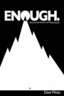 Enough.: God and the fine Art of Measuring Up