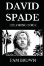 David Spade Coloring Book: Famous Stand up Comedian and Legendary Saturday Night Live Star, Acclaimed Actor and Pop Icon Inspired Adult Coloring