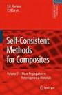 Self-Consistent Methods for Composites: Vol.2 Wave Propagation in Heterogeneous Materials (Solid Mechanics and Its Applications)