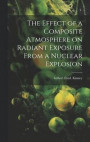 The Effect of a Composite Atmosphere on Radiant Exposure From a Nuclear Explosion