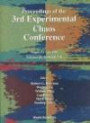 Proceedings of the 3rd Experimental Chaos Conference: August 21-23, 1995, Edinburgh, Scotland, Uk