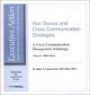 War Stories and Crisis Communication Strategies : A Crisis Communication Management Anthology (Executive action crisis communication management system)