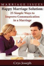 Happy Marriage Solution: 25 Simple Ways to Improve Communication in Marriage