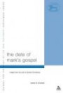 The Date Of Mark's Gospel: Insight from the Law in Earliest Christianity (Journal for the Study of the New Testament Supplement Series)