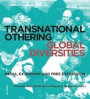 Transnational othering : global diversities
