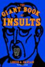 The Giant Book of Insults: Incorporating 2000 Insults for All Occasions and 2000 More Insults