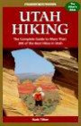 Foghorn Outdoors Utah Hiking: The Complete Guide to More Than 300 of the Best Hikes in the Beehive State (Foghorn Outdoors: Utah Hiking)
