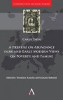 A Treatise on Abundance (1638) and Early Modern Views of Poverty and Famine