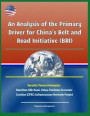 An Analysis of the Primary Driver for China's Belt and Road Initiative (Bri) - Security Versus Economics - Maritime Silk Road, China-Pakistan Economic