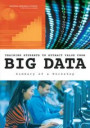Training Students to Extract Value from Big Data