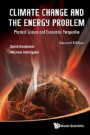 Climate Change And The Energy Problem: Physical Science And Economics Perspective (Second Edition)