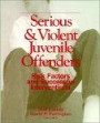 Serious and Violent Juvenile Offenders: Risk Factors and Successful Interve