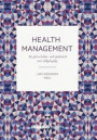 Health Management Att göra hälso- och sjukvård mer tillgänglig