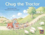 Chug the Tractor: Leveled Reader Blue Fiction Level 10 Grade 1