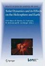 Solar Dynamics and its Effects on the Heliosphere and Earth (Space Sciences Series of ISSI)